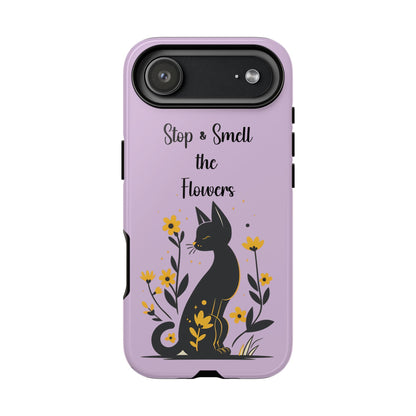 Phone Case — "Stop & Smell the Flowers" Cat Floral Protective Case