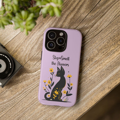 Phone Case — "Stop & Smell the Flowers" Cat Floral Protective Case