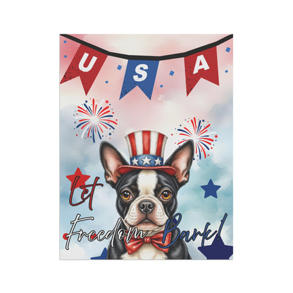 Patriotic Dog Garden Flag - Boston Terrier – 'Let Freedom Bark' USA Banner