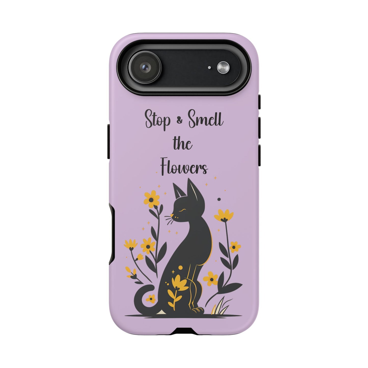 Phone Case — "Stop & Smell the Flowers" Cat Floral Protective Case